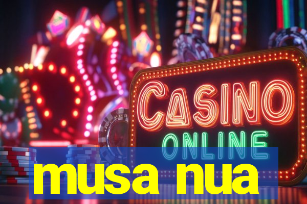 musa nua
